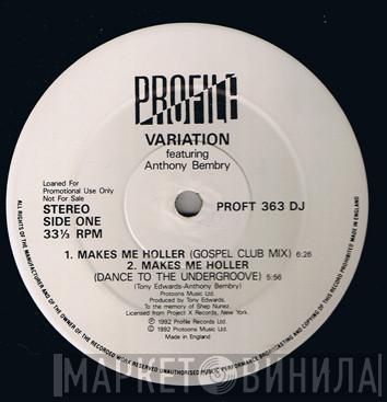 Variation - Makes Me Holler