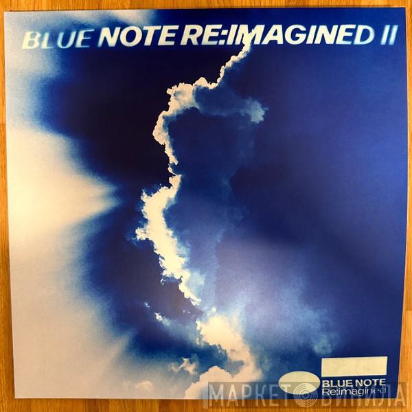 Various - Blue Note Re:imagined II