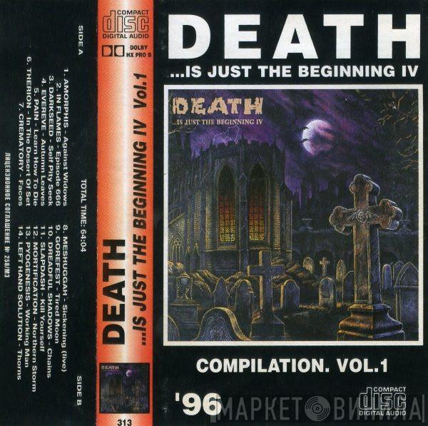 Various - Death ...Is Just The Beginning IV Compilation. Vol.1