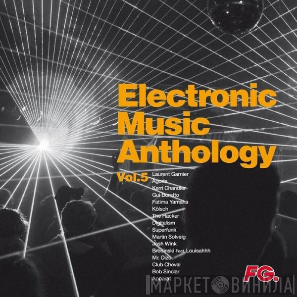 Various - Electronic Music Anthology By FG Vol.5