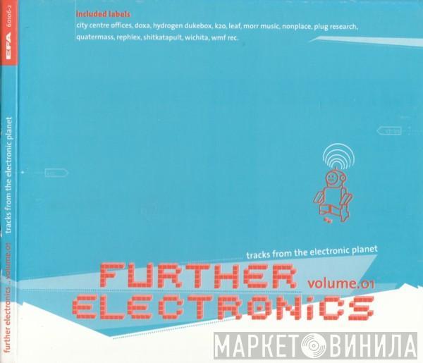 Various - Further Electronics Volume 01 (Tracks From The Electronic Planet)