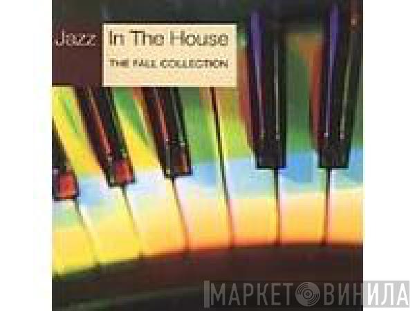 Various - Jazz In The House 9 (The Fall Collection)