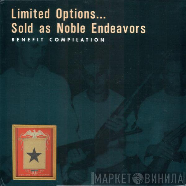 Various - Limited Options... Sold As Noble Endeavors