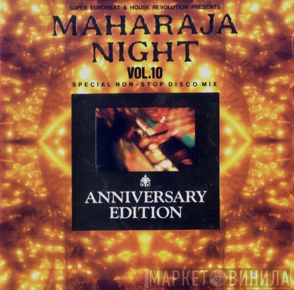 Various - Maharaja Night Vol. 10 - Special Non-Stop Disco Mix - Anniversary Edition