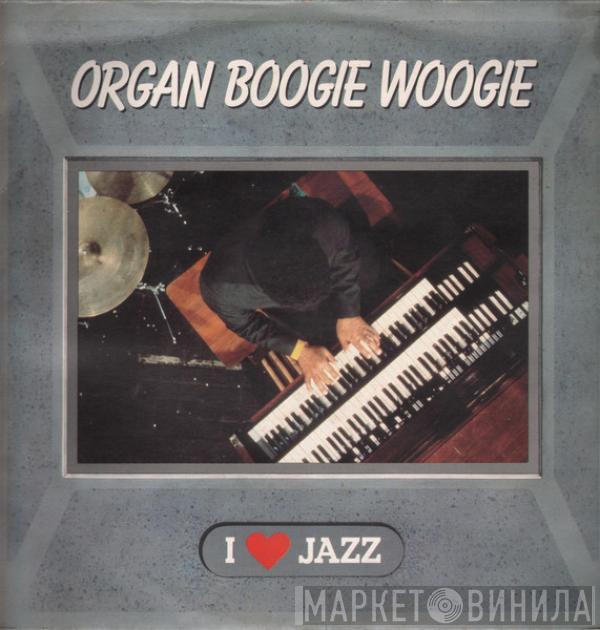 Various - Organ Boogie Woogie