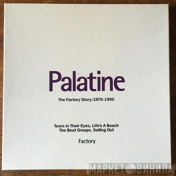 Various - Palatine - The Factory Story / 1979-1990