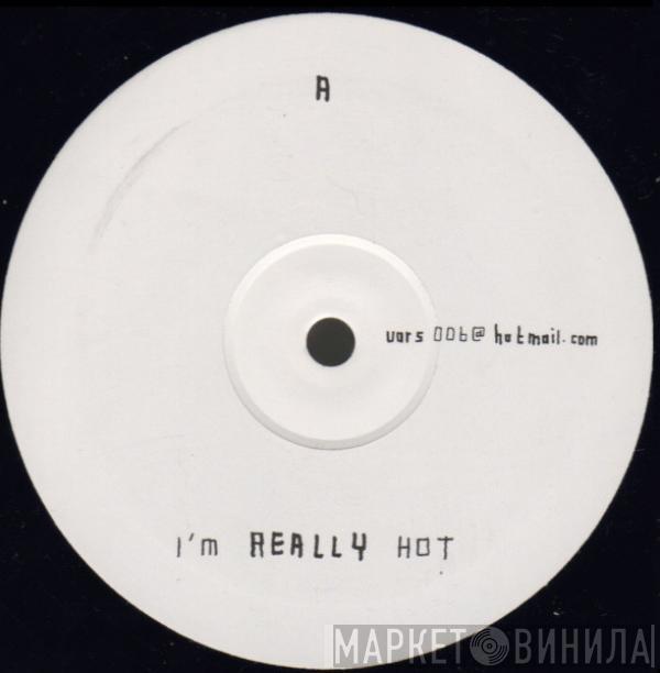 Various Production - I'm Really Hot / Where I Belong