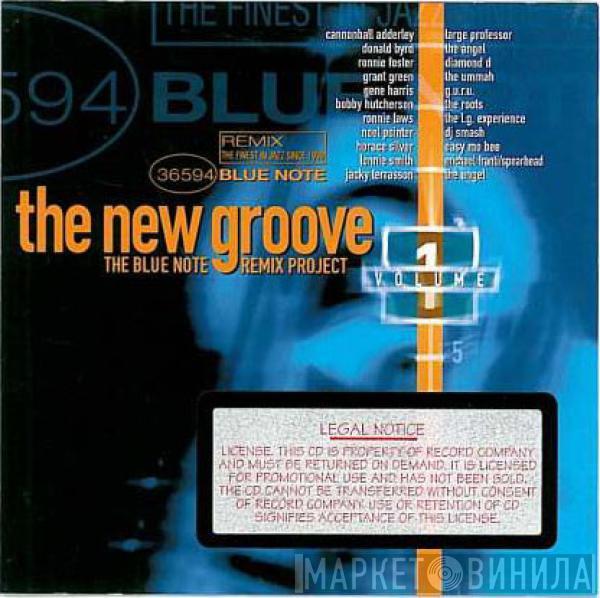 Various - The New Groove (The Blue Note Remix Project Volume 1)