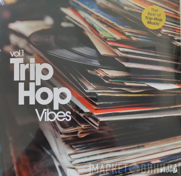 Various - Trip Hop Vibes Vol.1