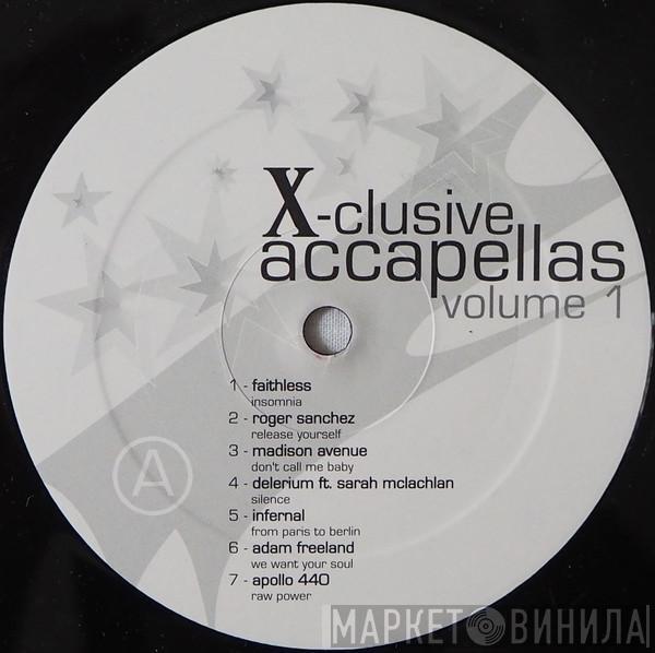 Various - X-clusive Accapellas Volume 1