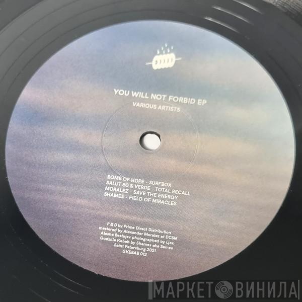 Various - You Will Not Forbid EP