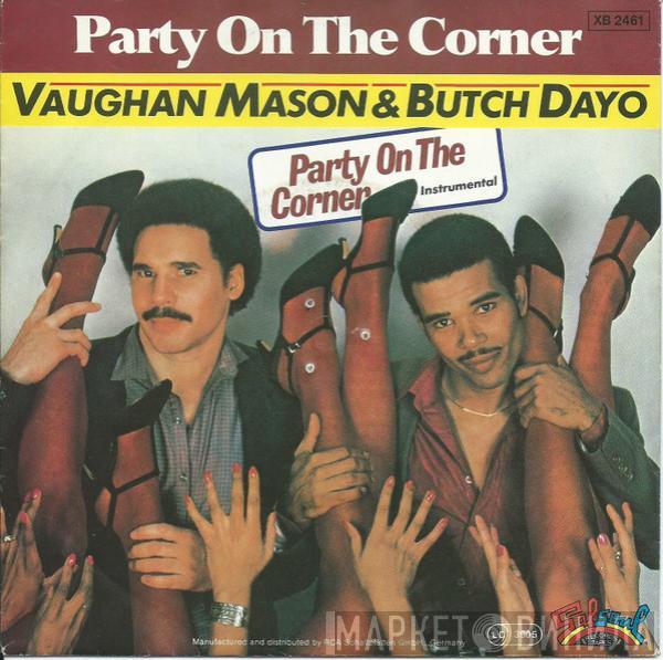 Vaughan Mason, Butch Dayo - Party On The Corner