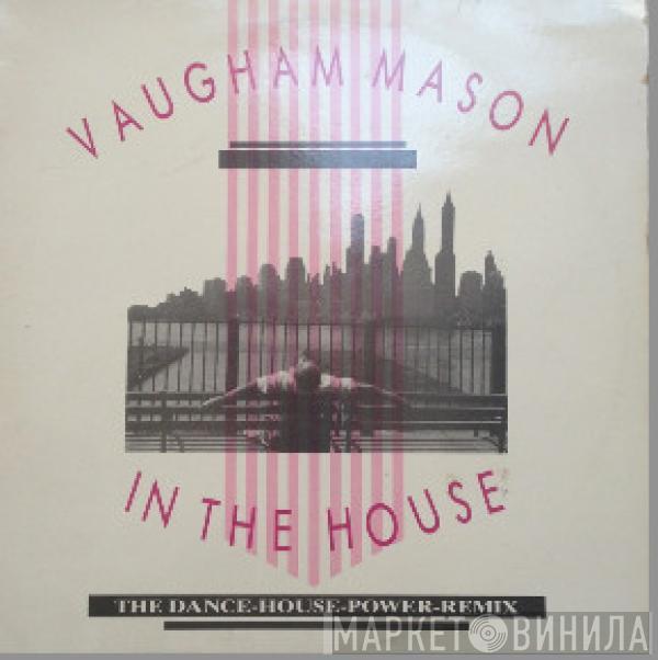 Vaughan Mason - In The House