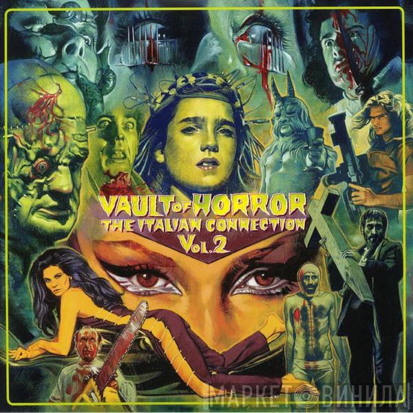  - Vault Of Horror – The Italian Connection Vol. 2