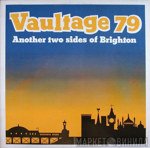  - Vaultage 79 (Another Two Sides Of Brighton)