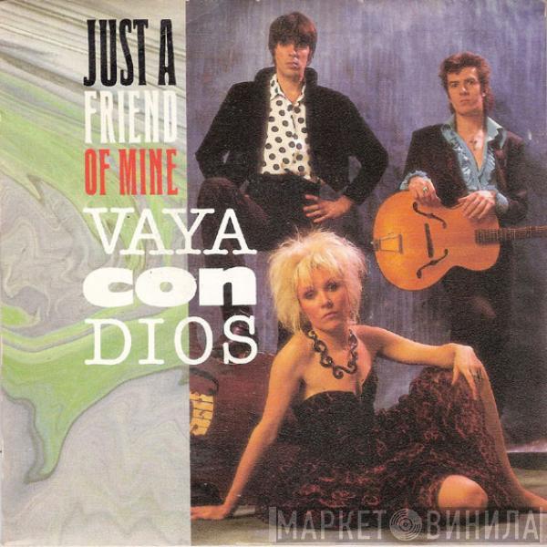 Vaya Con Dios - Just A Friend Of Mine