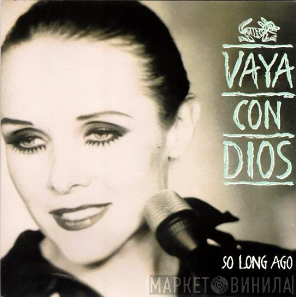 Vaya Con Dios - So Long Ago