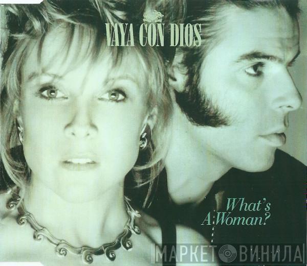 Vaya Con Dios - What's A Woman?