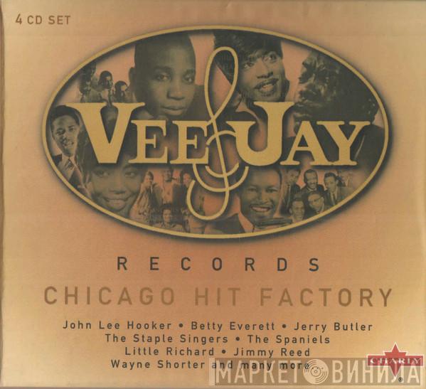  - Vee Jay Records Chicago Hit Factory