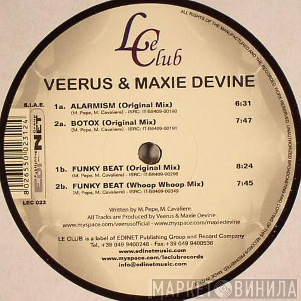 Veerus & Maxie Devine - Alarmism / Botox / Funky Beat