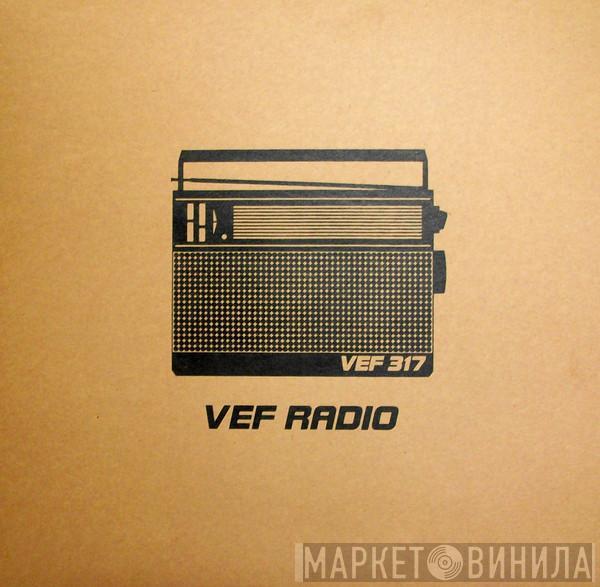 Vef 317 - VEF Radio