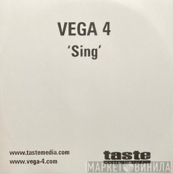 Vega 4 - Sing