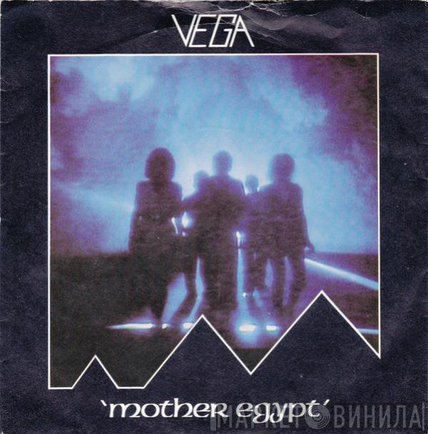 Vega  - Mother Egypt