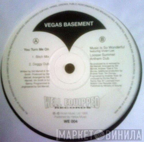 Vegas Basement - You Turn Me On / Music Is So Wonderful