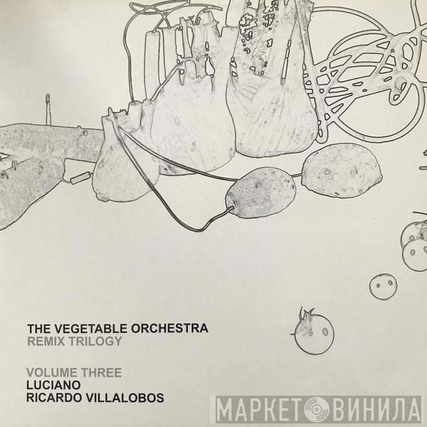 Vegetable Orchestra - Remix Trilogy (Volume Three)