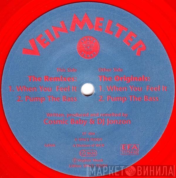 Vein Melter - When You Feel It / Pump The Bass