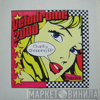 Velodrome 2000 - Charity Shopping EP