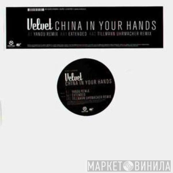 Velvet  - China In Your Hands