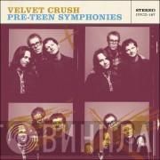 Velvet Crush - Pre-Teen Symphonies