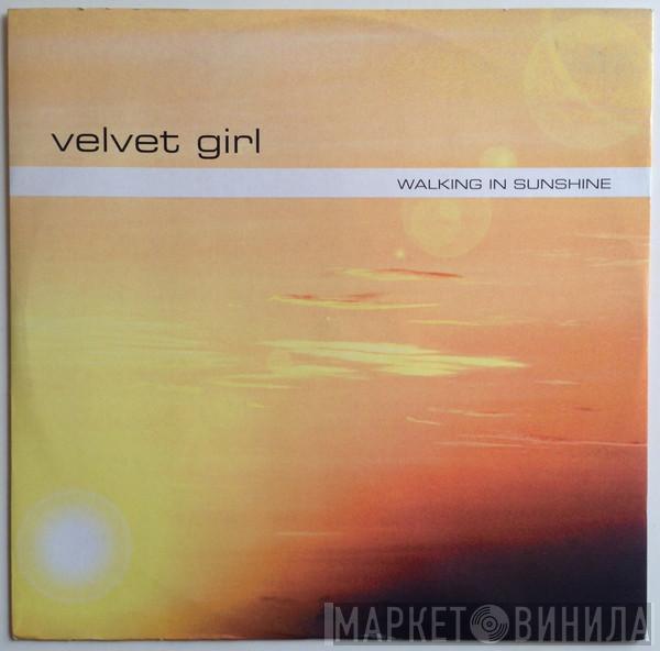 Velvet Girl - Walking In Sunshine