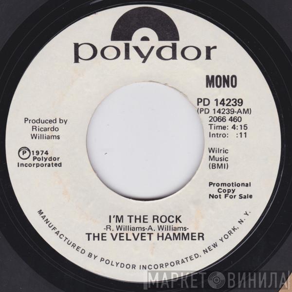 Velvet Hammer - I'm The Rock