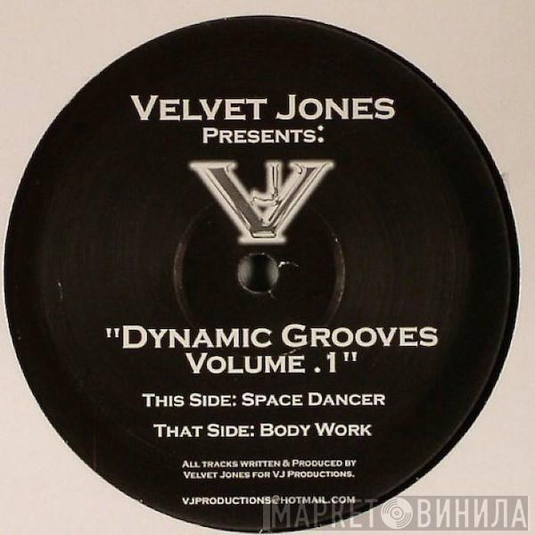 Velvet Jones  - Dynamic Grooves Volume . 1