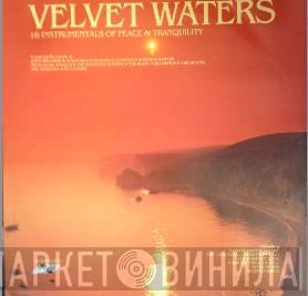  - Velvet Waters
