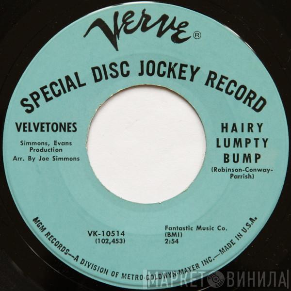 Velvetones  - Hairy Lumpty Bump / What Can The Matter Be