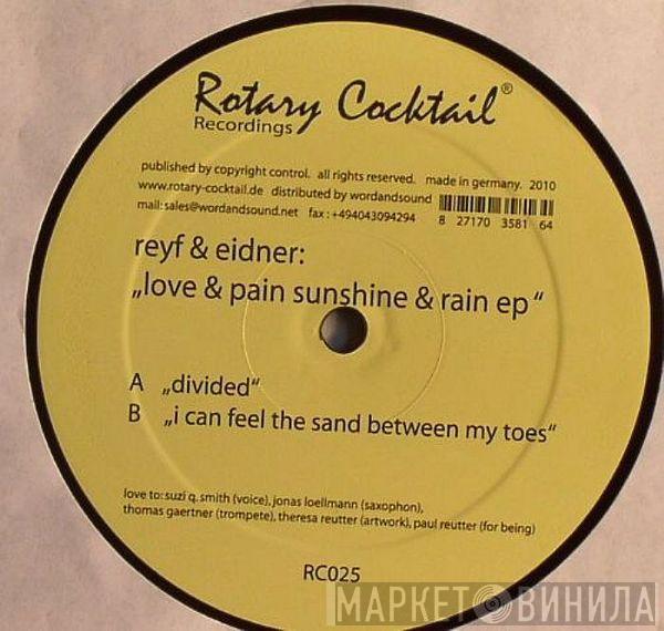 Venedikt Reyf, Paul Eidner - Love & Pain Sunshine & Rain EP