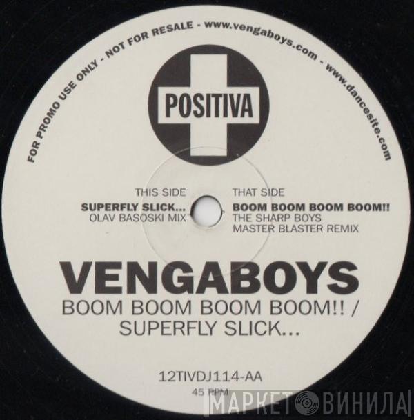  Vengaboys  - Boom, Boom, Boom, Boom!! / Superfly Slick...
