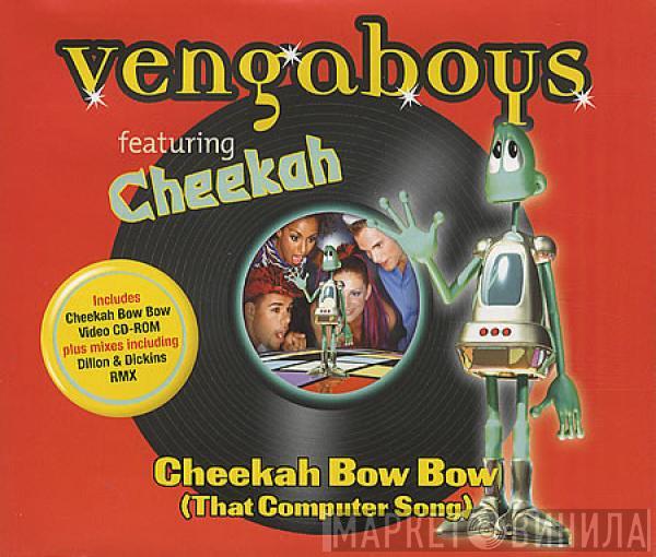 Vengaboys, Cheekah - Cheekah Bow Bow (That Computer Song)