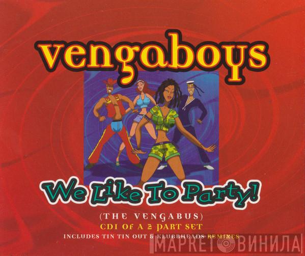 Vengaboys - We Like To Party! (The Vengabus)