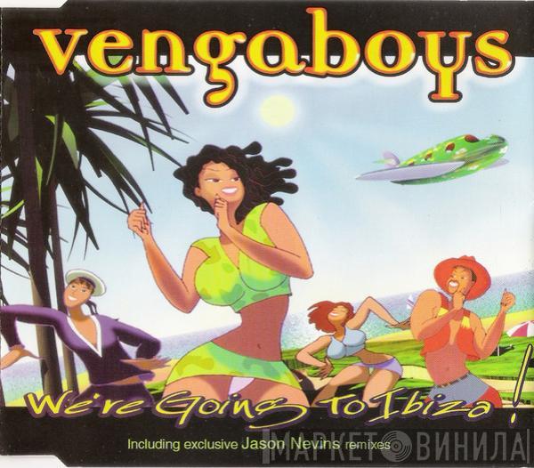  Vengaboys  - We're Going To Ibiza!