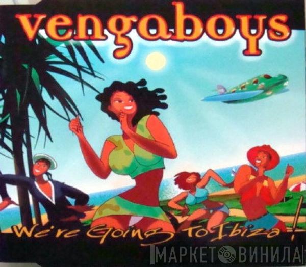  Vengaboys  - We're Going To Ibiza!