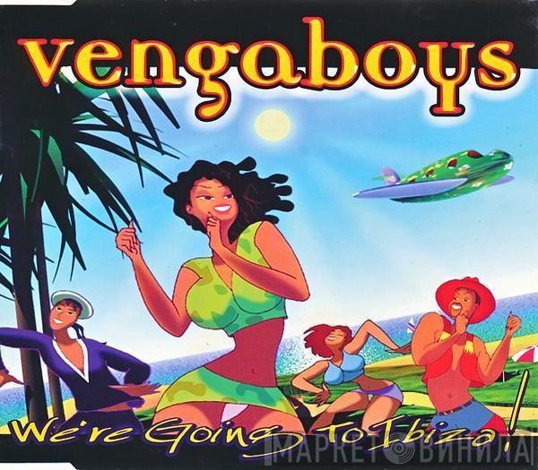  Vengaboys  - We're Going To Ibiza!