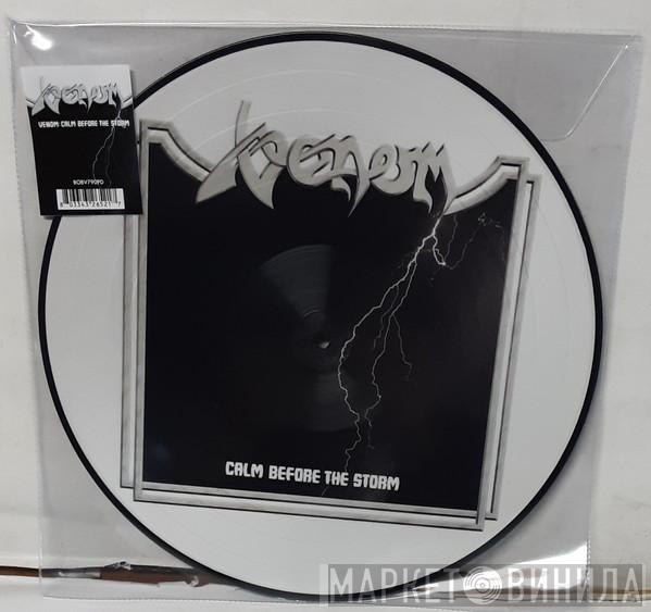 Venom  - Calm Before The Storm