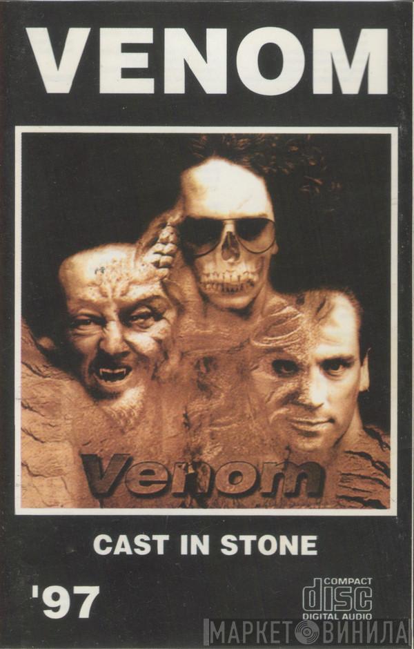 Venom - Cast In Stone