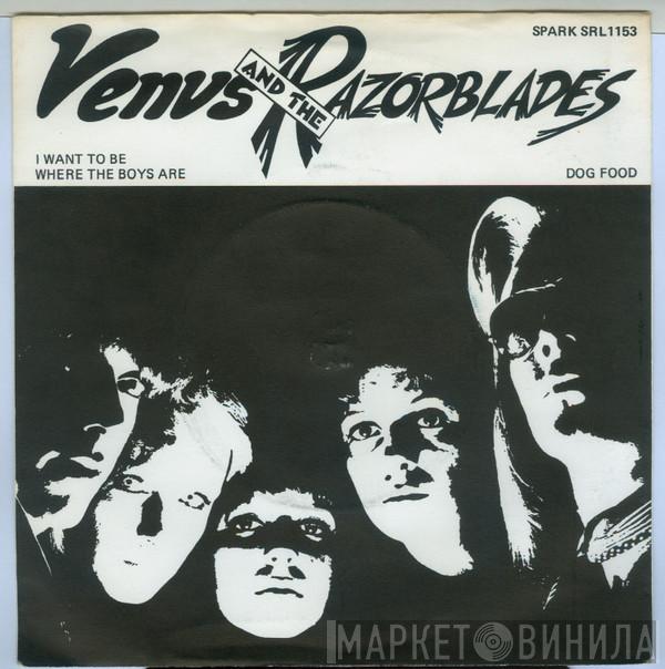 Venus & The Razorblades - I Want To Be Where The Boys Are