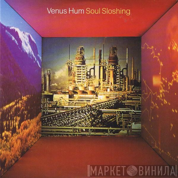 Venus Hum - Soul Sloshing