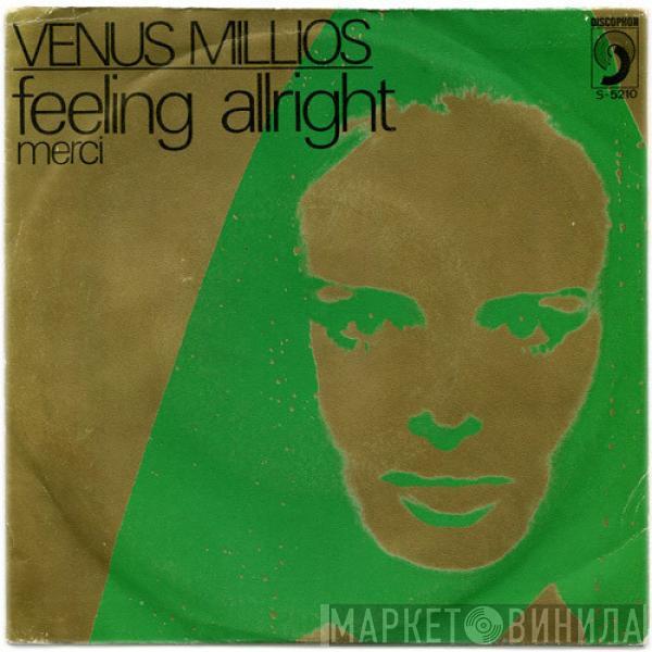 Venus Millios - Feeling Allright